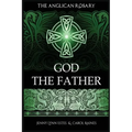 The Anglican Rosary: God The Father: Devotions and Prayers for 33 Names of God