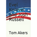 Evel Knievel and Josh Russell