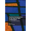 Feminist Interpretation of the Hebrew Bible in Retrospect: II. Social Locations