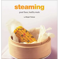 Steaming: Great Flavor, Healthy Meals