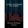 Cómo Escribir un Libro