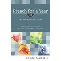 Preach for a Year: 104 Sermon Outlines