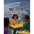 Educator's Guide to the Nelson Beats the Odds Series