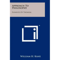 Approach To Philosophy: Elements Of Thomism