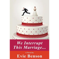 We Interrupt This Marriage