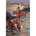 Cowboy Days: Stories of the New Mexico Range