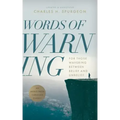 Words of Warning (Annotated, Updated Edition): For Those Wavering Between Belief and Unbelief
