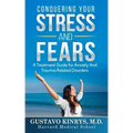 Conquering Your Stress & Fears: A Treatment Guide for Anxiety and Trauma-Related Disorders