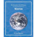 Renewing the World: Water