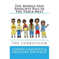 The Morals And Principle Pals In The Track Meet: Curriculum Unit