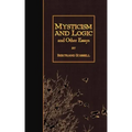 Mysticism and Logic and Other Essays