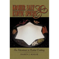 Kosher Salt and Exotic Spices: An Adventure in Kosher Cooking