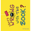 What's Wrong With This Book?: A Social Emotional Learning Story About Being Unique