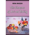 The Pleasure of Art and Baking