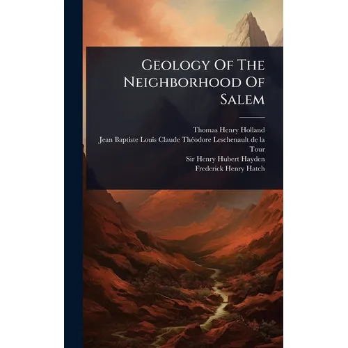 Geology Of The Neighborhood Of Salem