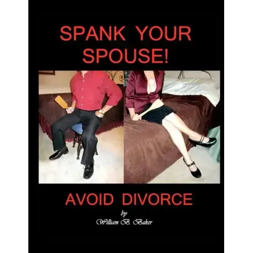 Spank Your Spouse! Avoid Divorce: Avoid Divorce