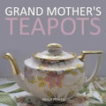 Grand Mother's Teapots