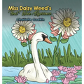 Miss Daisy Weed's Heat Wave Experience