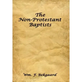 The Non-Protestant Baptists