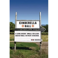 Cinderella Ball: A Look Inside Small-College Basketball in West Virginia
