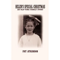 Helen's Special Christmas: An Old-Time Family Story