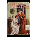 A Man of no Importance.: A romantic novel, first published in 1907.
