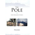 The Pole: God's Mulligan of Grace