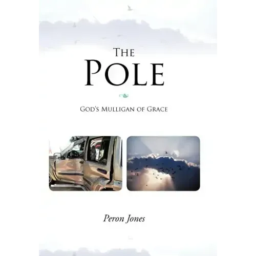 The Pole: God's Mulligan of Grace