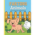 Farting Animals Coloring Book: Animal Farts Coloring Book for Kids and Adults: A Funny Coloring Book with Animals Farting