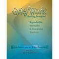 Griefwork Healing from Loss: Reproducibe, Interactive & Educational Handouts