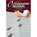 Outgrowing Religion: Why a fifth-generation Southern Baptist minister left God for good