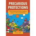 Precarious Protections: Unaccompanied Minors Seeking Asylum in the United States