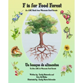 F is for Food Forest: An ABC Book from Wisconsin Food Forests