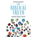 The Biblical Truth: Concerning Speaking in Tongues