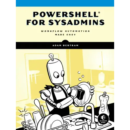 Powershell for Sysadmins: Workflow Automation Made Easy