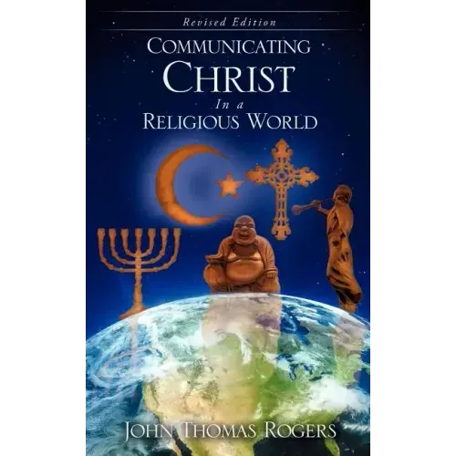 Communicating Christ In a Religious World