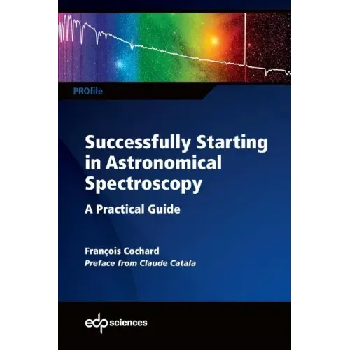 Successfully Starting in Astronomical Spectroscopy: A Practical Guide
