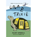 Una and Trixie: Book 1 of the Sidewalk Chalk Artists
