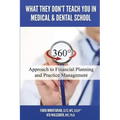What They Don't Teach You in Medical and Dental School