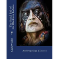 The Social Life of the Blackfoot Indians: Anthropology Classics