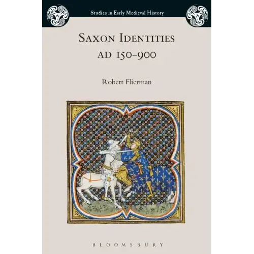 Saxon Identities, AD 150-900