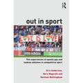 Out in Sport: The Experiences of Openly Gay and Lesbian Athletes in Competitive Sport
