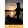 Out of the Darkness Into Light: A Blind Fisherman's Story
