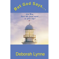 But God Says