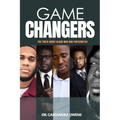 Game Changers: The Truth About Black Men and Fraternities