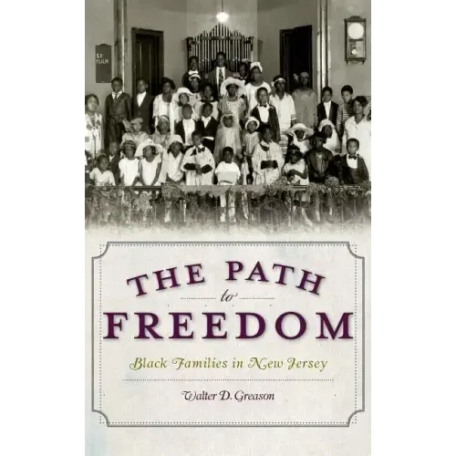 The Path to Freedom: Black Families in New Jersey