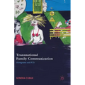 Transnational Family Communication: Immigrants and Icts