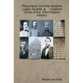 Pittsylvania Civil War Soldiers: Logan Guards & Chatham Grays of the 53rd Virginia Infantry