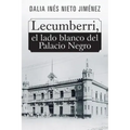 Lecumberri, el lado blanco del Palacio Negro