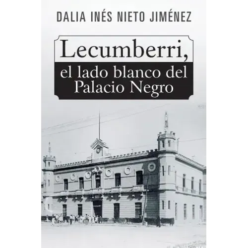 Lecumberri, el lado blanco del Palacio Negro